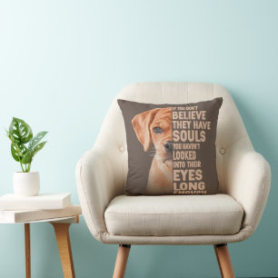 Coussin Si vous ne croyez pas qu'ils ont des âmes Puggle a
