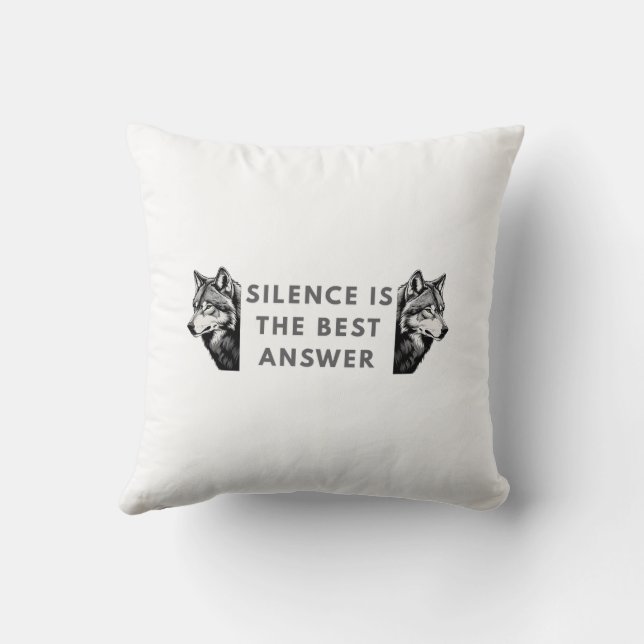 Coussin Silence Is The Best Answer – Wolf Throw Pillow for (Verso)