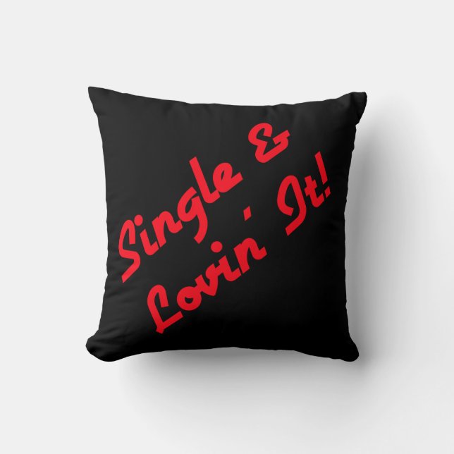 Coussin Single & Lovin' It ! (Recto)