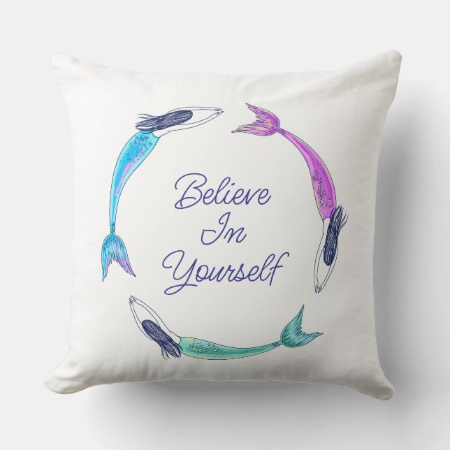Coussin Sirène - croyez en vous-même  (Recto)