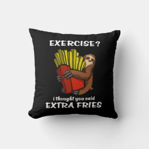 Coussin Sloth Exercise Je Pensais Que Vous Avez Dit Extra 
