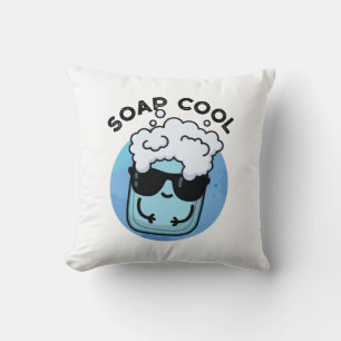 Coussin Soap Cool Funny Soap Pun