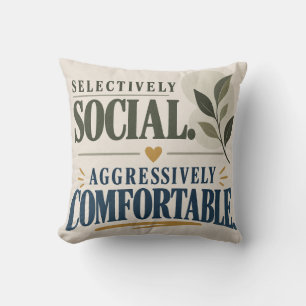 Coussin Socialement Sélective Aggressivement Confortable D