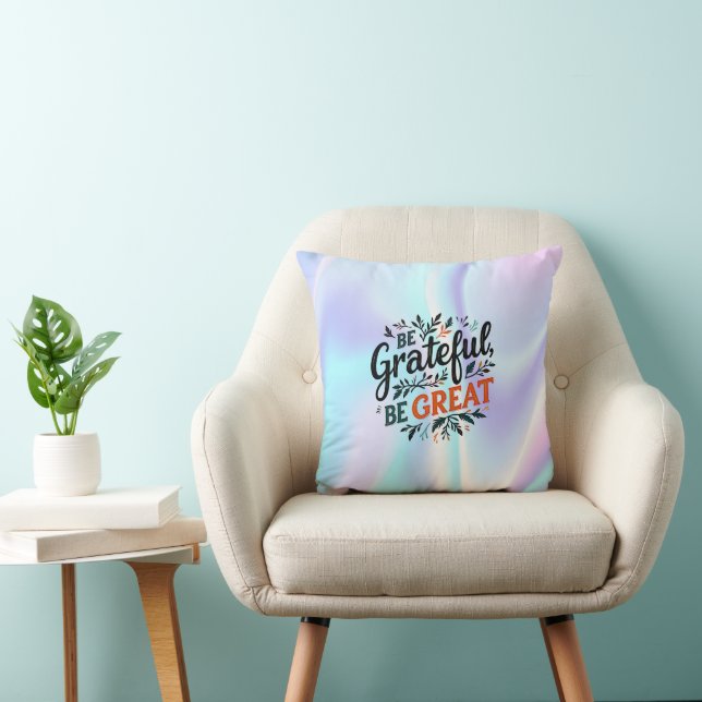 Coussin Sois Reconnaissant, Sois Grand (Chaise)