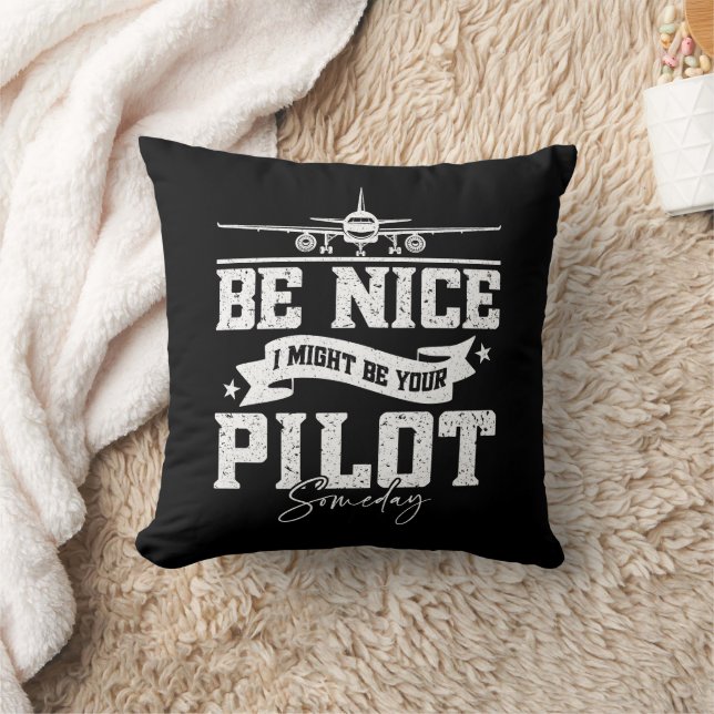 Coussin Sois Sympa Je Pourrais Être Ton Pilote Un Jour Drô (Couverture)