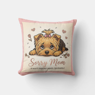 Coussin Sorry Mom It Won't Happen Again Yorkie