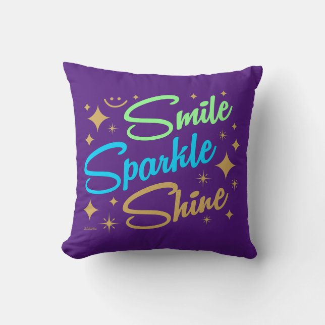 Coussin SOURIRE, PARKLE, SHINE ! motivation et inspiration (Recto)
