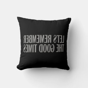 Coussin Souvenons-nous des bons moments