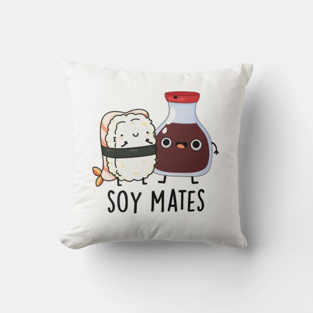 Coussin Soy Mates Funny Soy Sauce Pun (Recto)