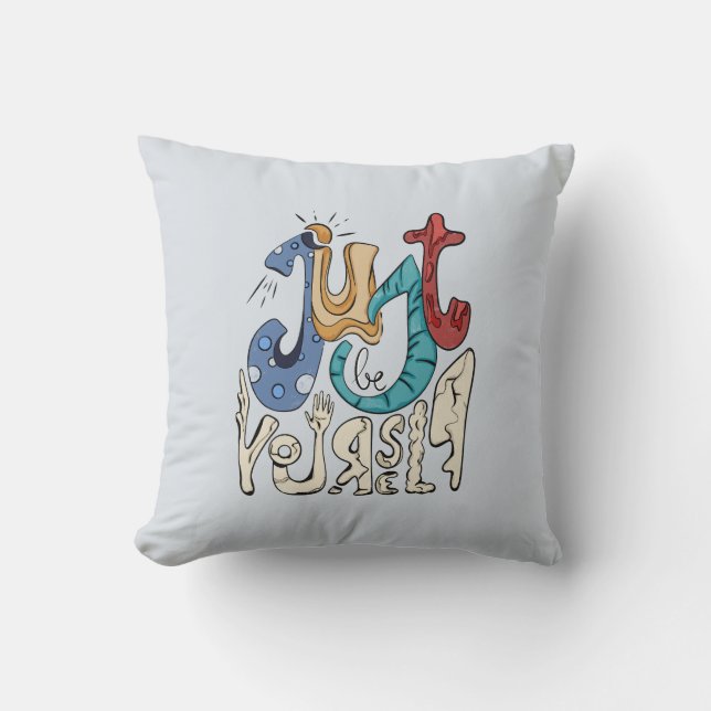 Coussin Soyez Audacieux, Sois Toi : Soyez Simplement Toi-M (Recto)