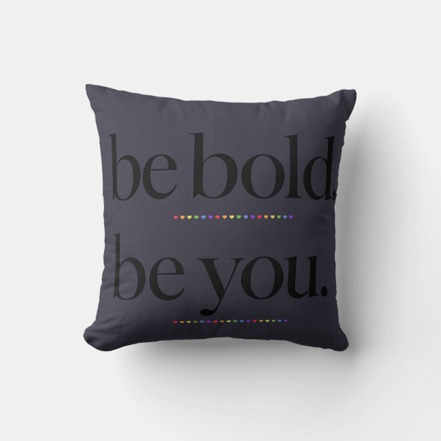 Coussin Soyez Audacieux Soyez Vous Typographie de déclarat (Recto)