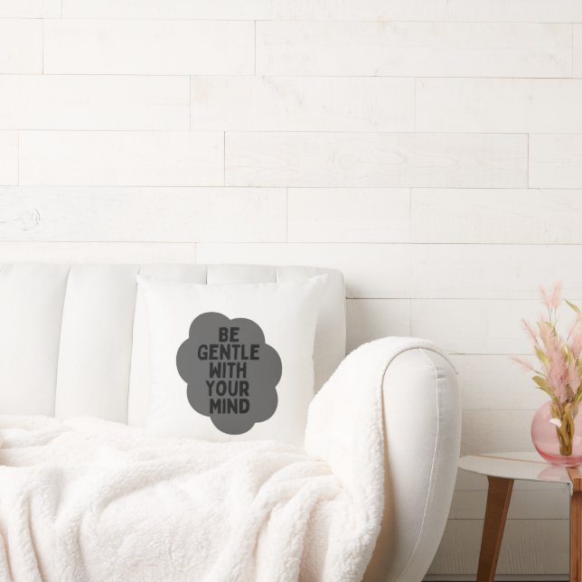 Coussin "Soyez doux avec votre esprit" Bien-être Conceptio (Canapé)