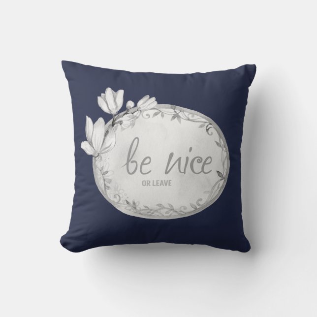 Coussin Soyez Gentil Ou Quittez Décor Bleu Foncé et Gris (Recto)