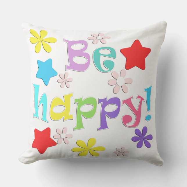 Coussin Soyez heureux ! , multicolore (Recto)