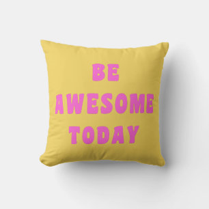 Coussin Soyez Impressionnant Aujourd'Hui Inspirationnel Mi