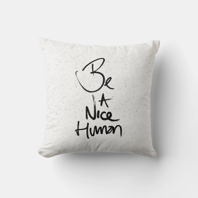 Coussin "Soyez Nice" une conception humaine de typographie (Recto)