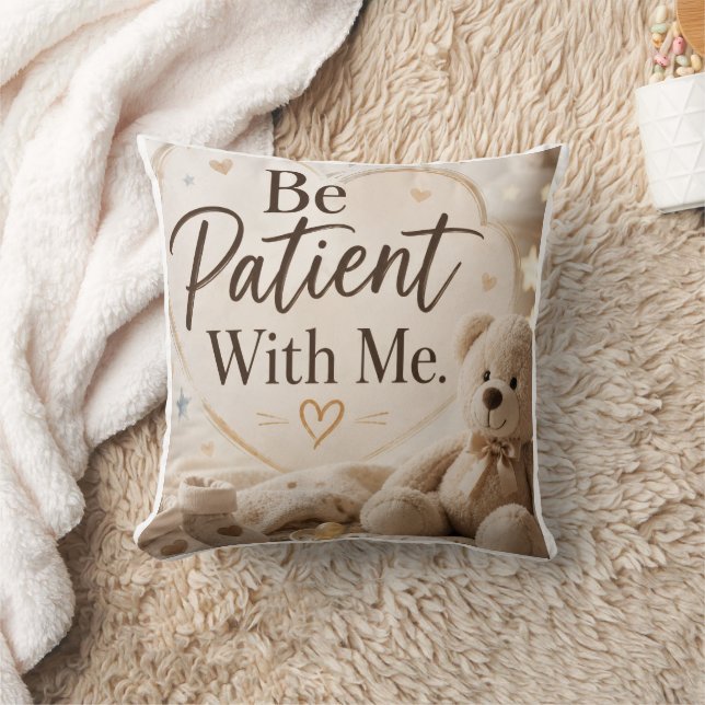 Coussin Soyez patient avec moi  (Couverture)