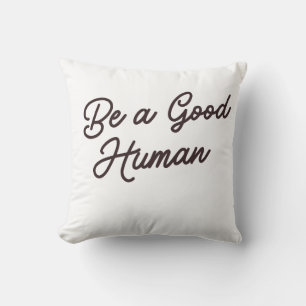Coussin Soyez un humain inspirant de bonté positive