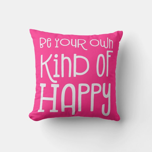 Coussin Soyez votre propre espèce de Happy Positivity Rose (Recto)