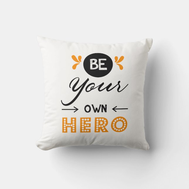 Coussin Soyez votre propre héros (Recto)