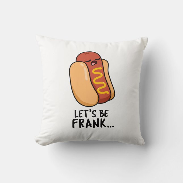 Coussin Soyons Frank Funny Frankfurter Pun (Recto)