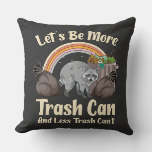 Coussin soyons plus poubelle et moins poubelle ne peut pas