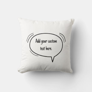 Coussin Speech Bubble - ajoutez votre propre texte !