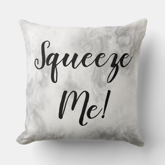 Coussin Squeeze Me ! (Recto)