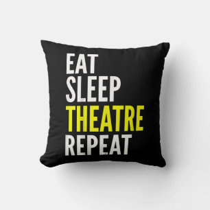 Coussin Stage Actor Gift T - Eat Sleep Acress Répéter