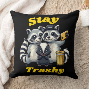 Coussin Stay Trashy Funny Raccoon, Opossum, Skunk funny