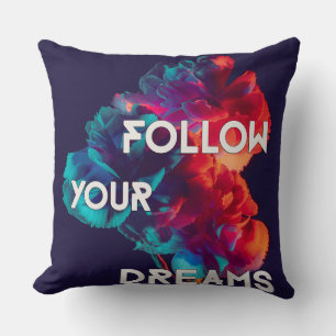 Coussin Suivez Vos Citations De Rêves Fleurs Colorées