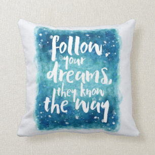 Coussin Suivez votre citation de rêves