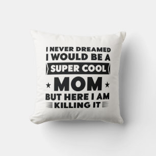 Coussin Super Cool Maman
