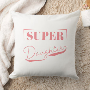 Coussin Super Daughter