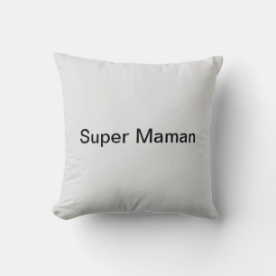 Coussin super maman