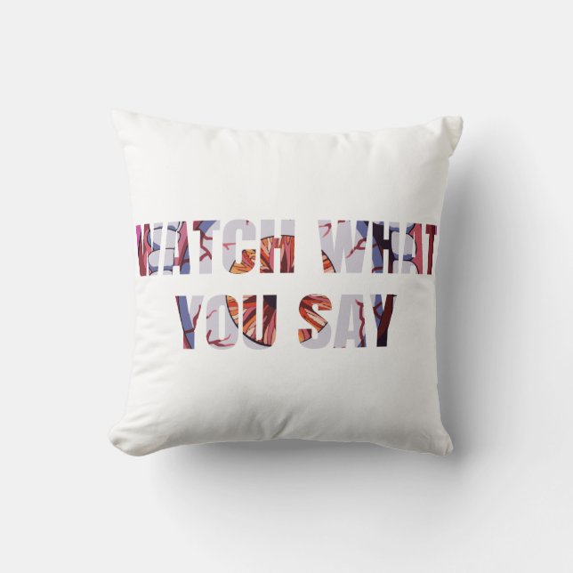 Coussin Surveillez ce que vous dites Texte sur 2 lignes (Recto)