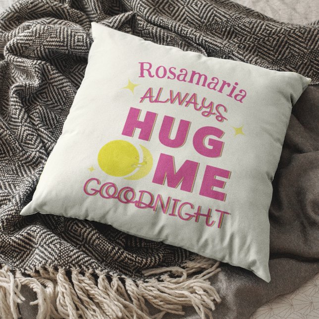 Coussin Sweet Hug Me Goodnight Moon Conception de texte (Always Hug Me Goodnight Full Moon and Quarter Moon Throw Pillow)