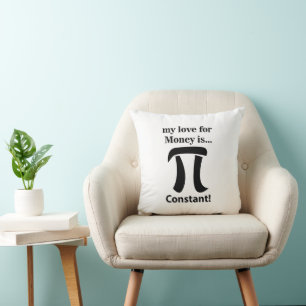 Coussin Symbole Pi Drôle Mon amour pour l'argent est le sy