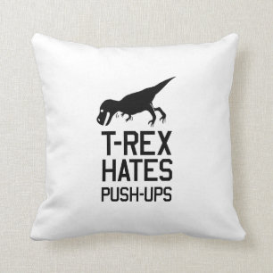 Coussin T-Rex déteste des pousées