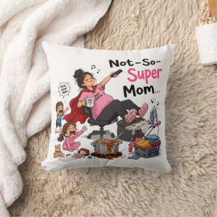 Coussin T-shirt drôle Maman pas si super Chaos Maternité