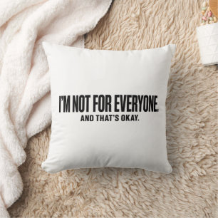 Coussin T-Shirt « Je ne suis pas pour tout le monde » – Se