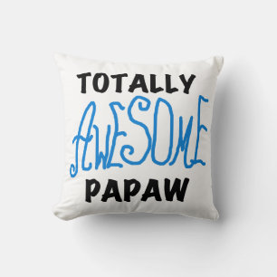 Coussin T-shirts et cadeaux Papaw absolument géniaux