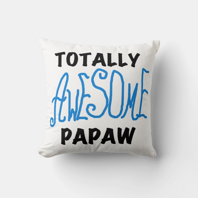 Coussin T-shirts et cadeaux Papaw absolument géniaux (Recto)
