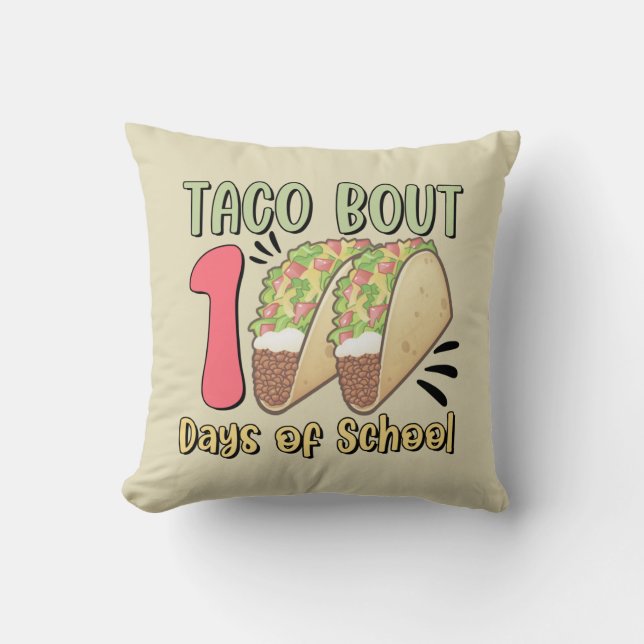 Coussin Taco Bout 100 jours d'école (Recto)