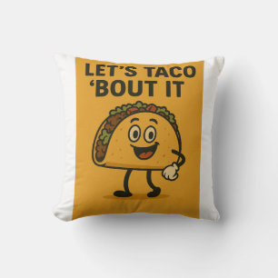Coussin Taco ‘Bout It
