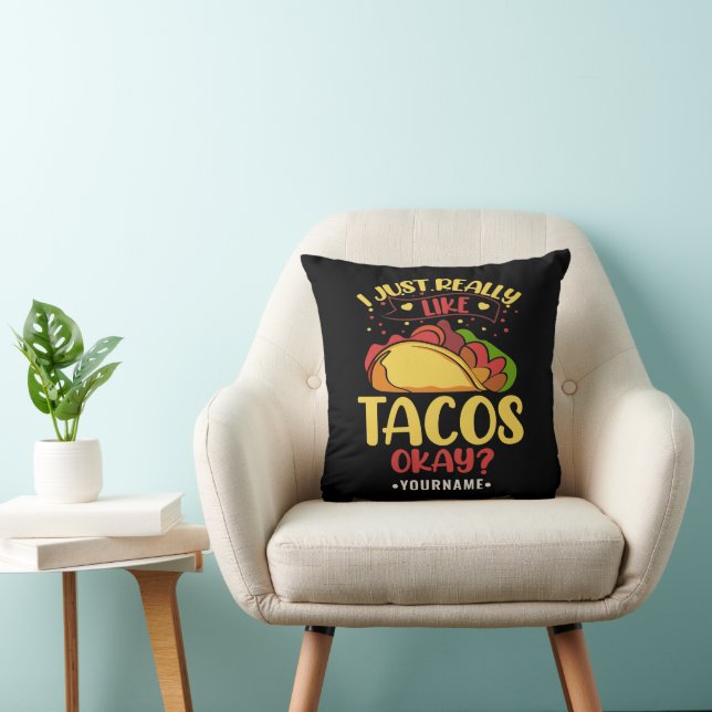 Coussin Taco Funny Dit Que J'Aime Vraiment Les Tacos (Chaise)