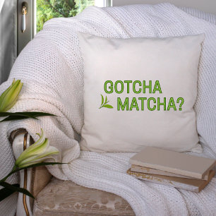 Coussin T'as Matcha ? 