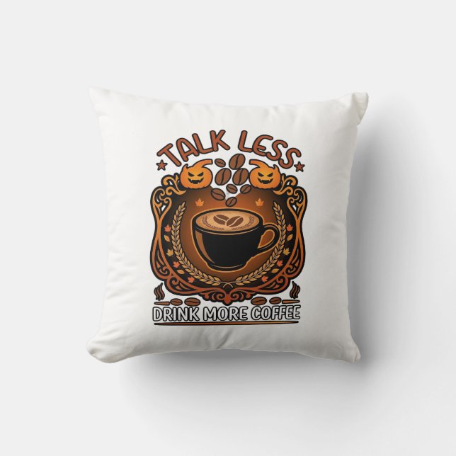 Coussin Tasse Moins Boire Plus Café Citrouilles Halloween (Recto)