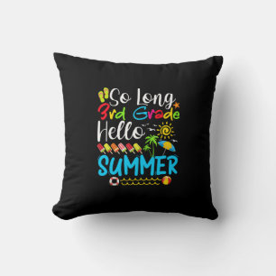 Coussin Tellement Long 3E Année Bonjour Été Dernier Jour D