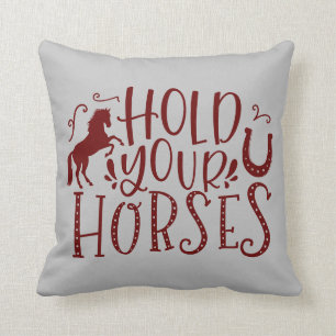 Coussin Tenez vos chevaux